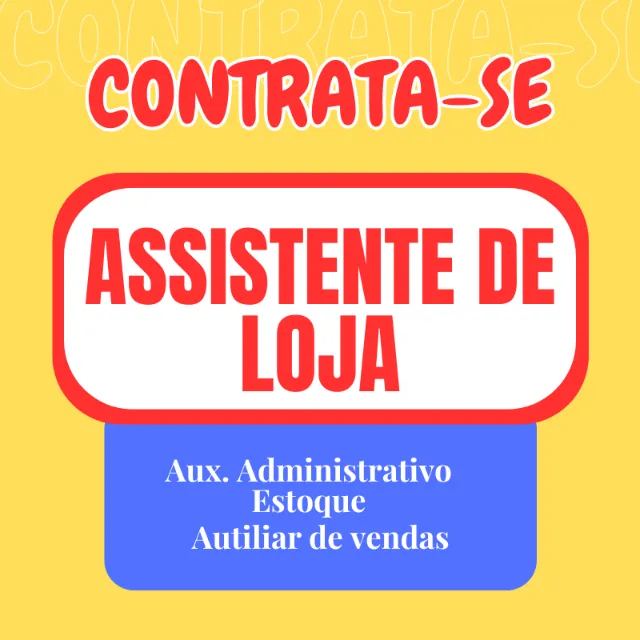 Contrata-se auxiliar de loja comercial