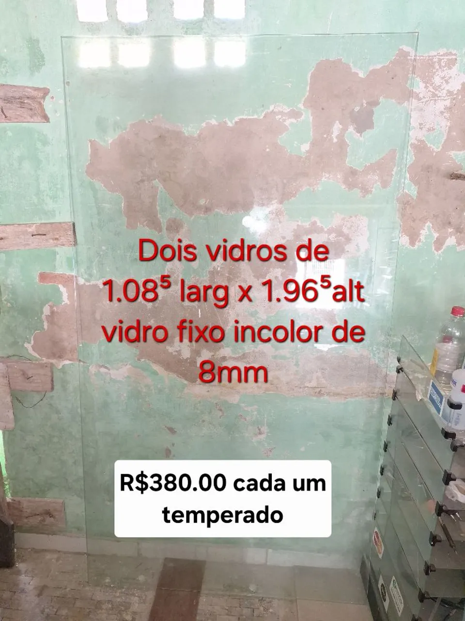 2 Vidros Temperados 1,08x1,96 - R$380,00 cada