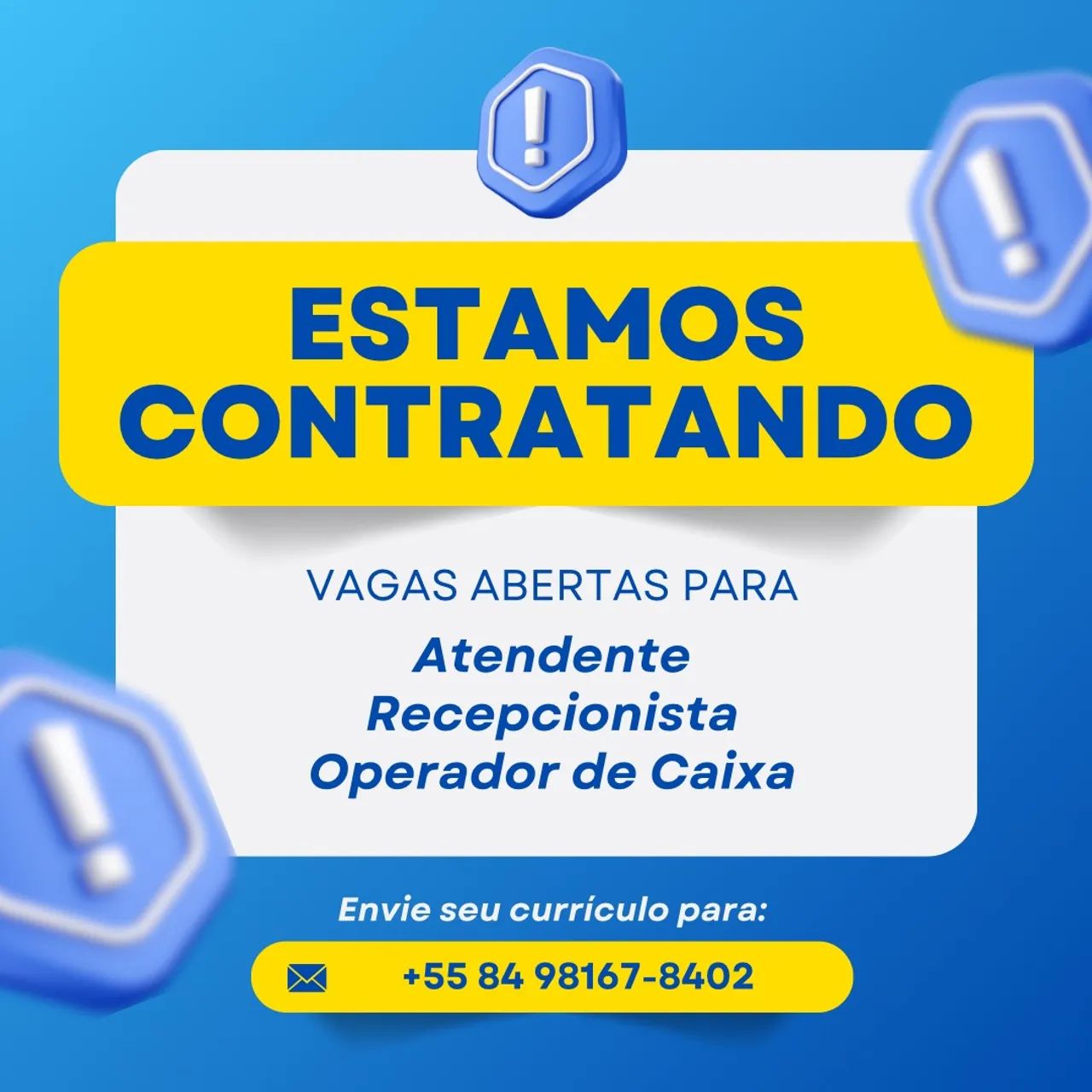 Estamos contratando Atendente, Recepcionista e Operador de Caixa!