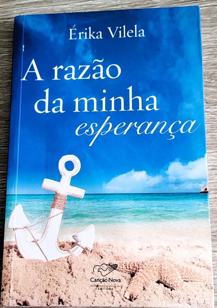 Livro A Razão da Minha Esperança - Érika Vilela