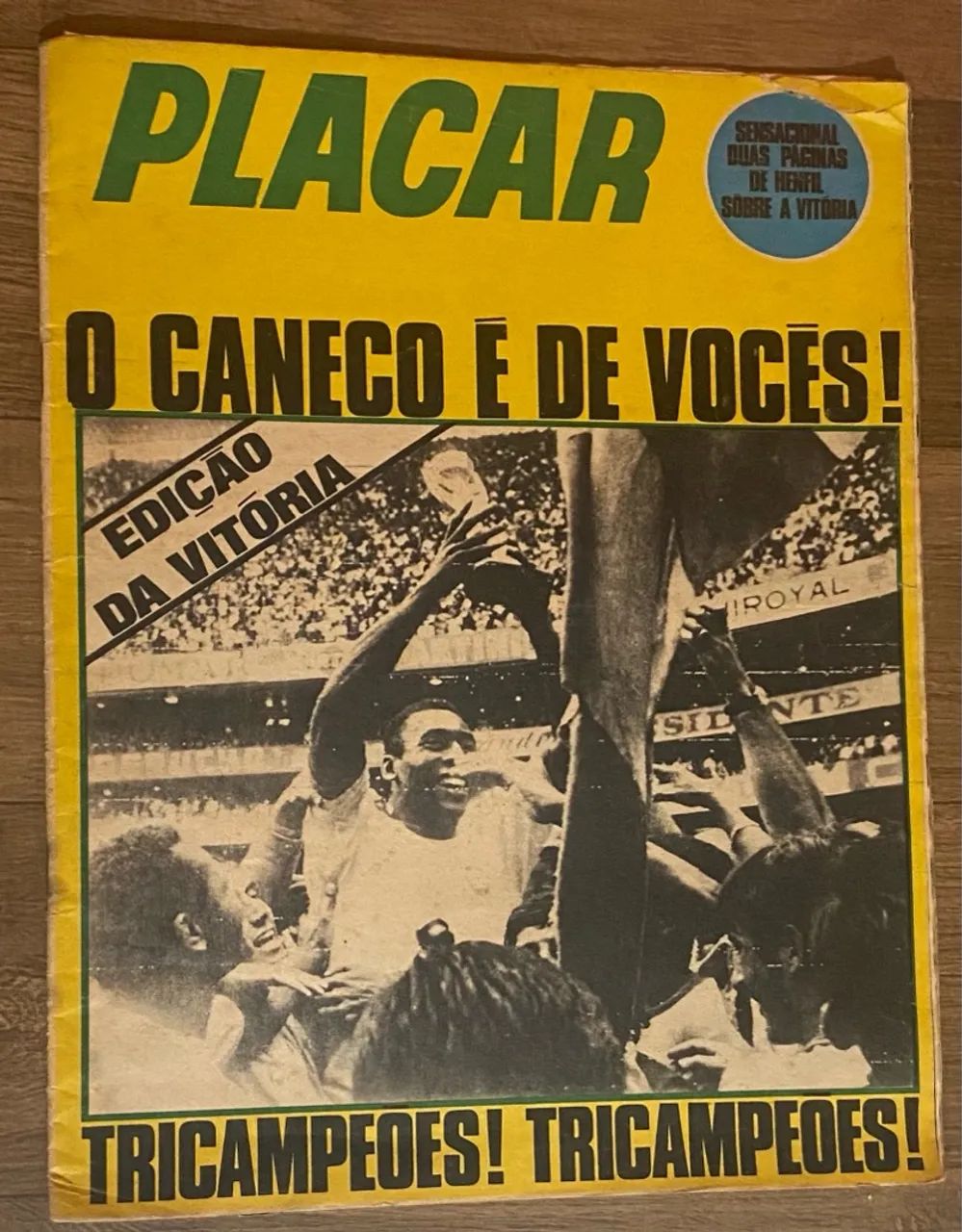 Revista Placar - Edição da Vitória Tricampeões!