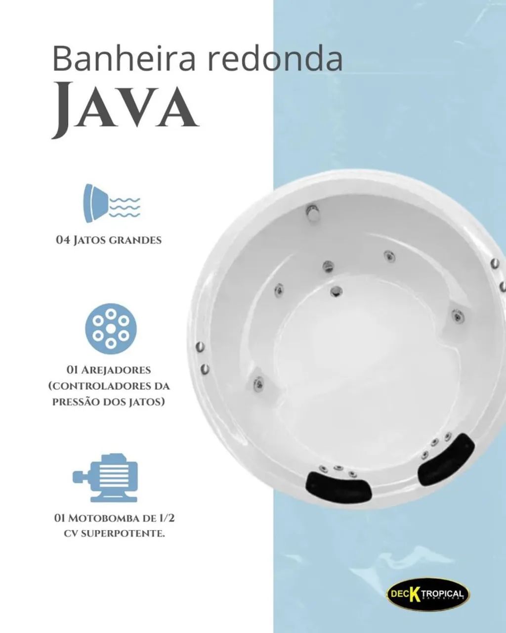 Banheira redonda Java