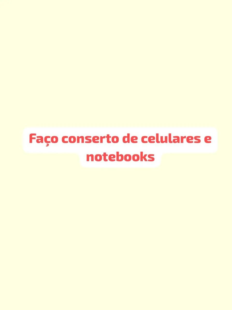 Conserto de celulares e notebook