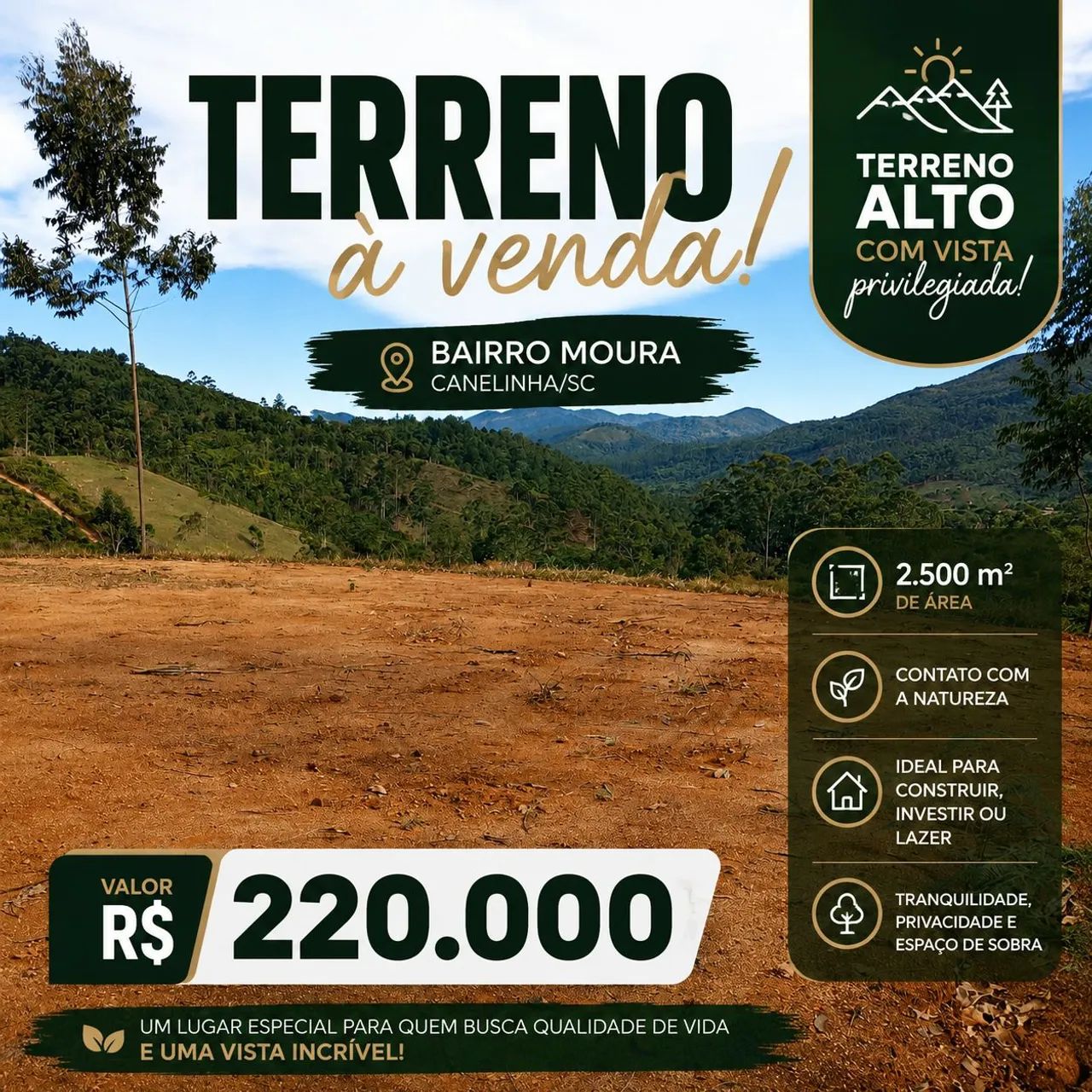 Terreno com Vista privilegiada em CANELINHA -SC