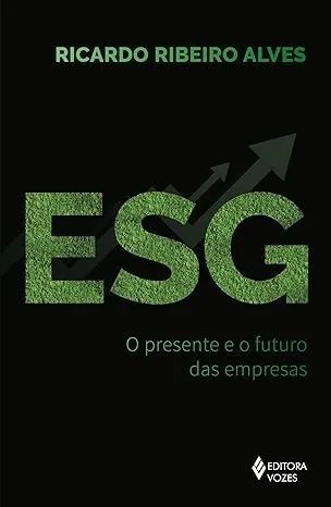 ESG: O presente e o futuro das empresas / Livro Novo + Capa Protetora / Envio Rápido