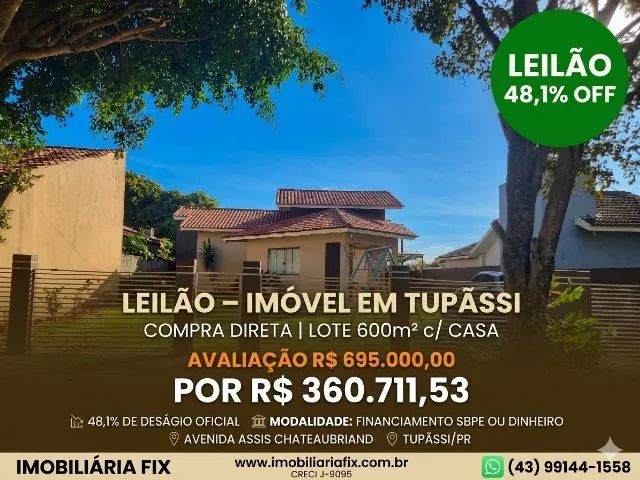 .TUPÃSSI - LEILÃO Compra Direta / Lote 600m² c/ Casa