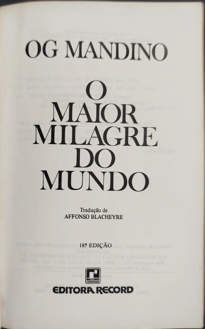 O livro na imagem é "O Maior Milagre do Mundo", de Og Mandino, 