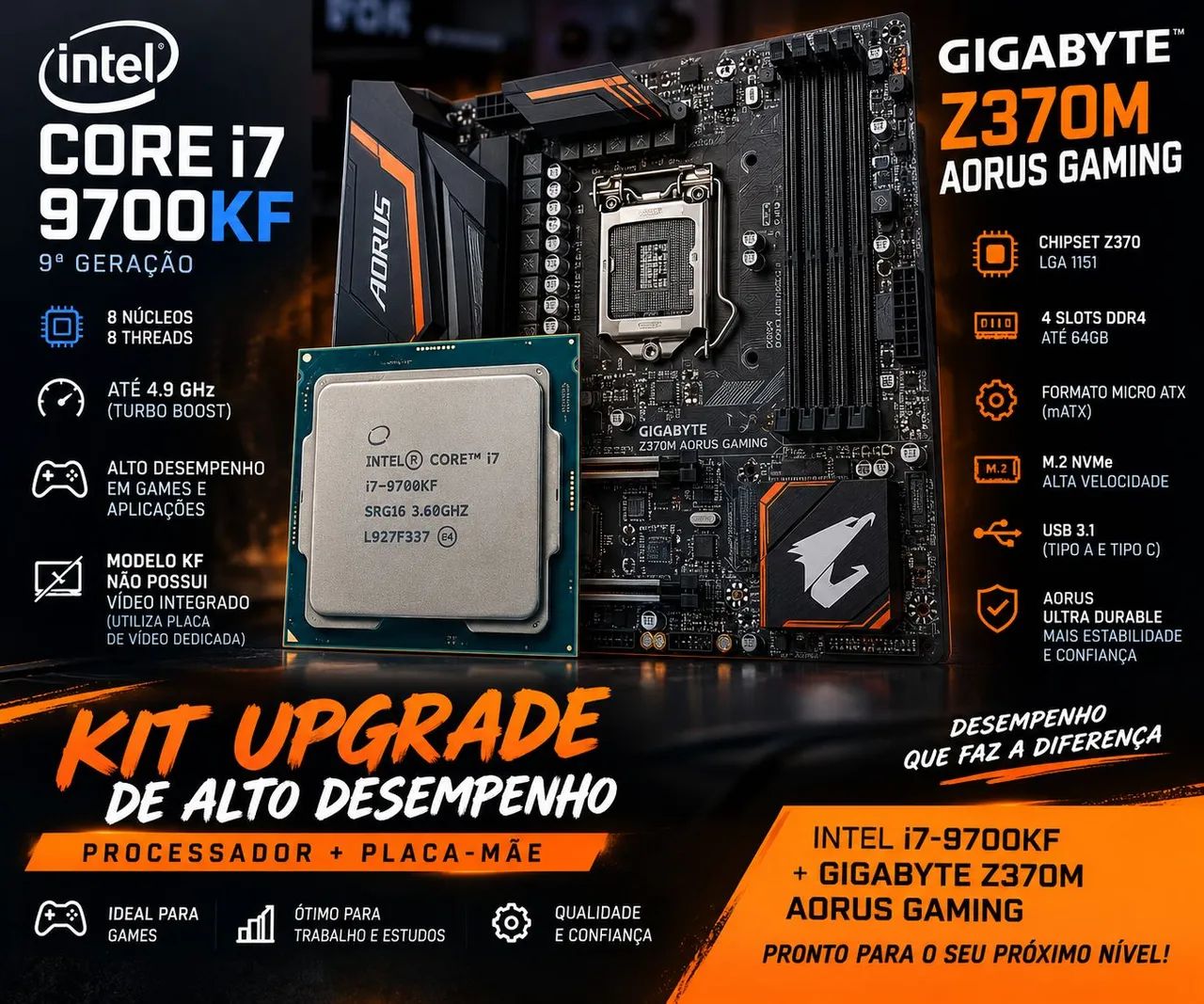 Kit Upgrade Gamer i7-9700KF + Z370M AORUS Gaming Gigabyte - Peças