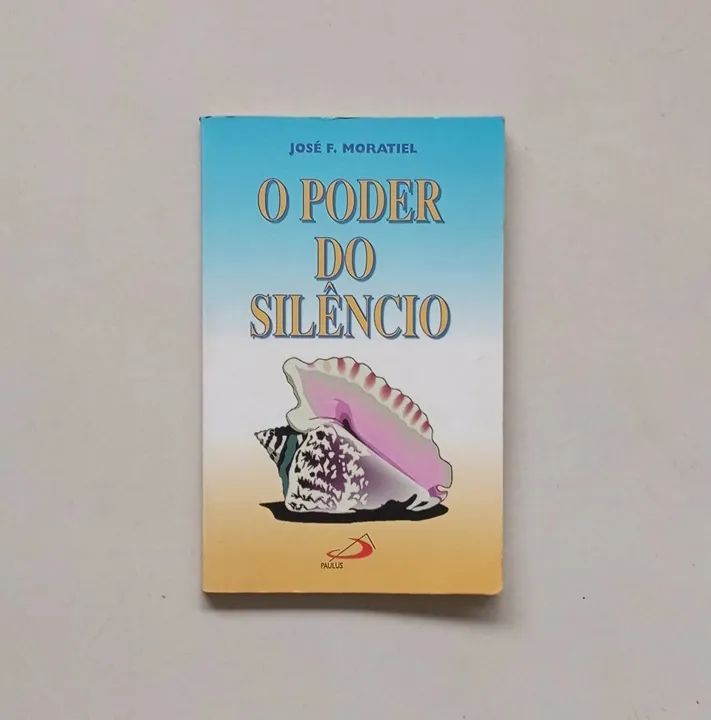 Livro O Poder do Silêncio - José F. Moratiel