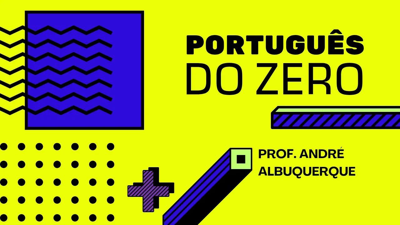 Português do ZERO com Prof. André Albuquerque