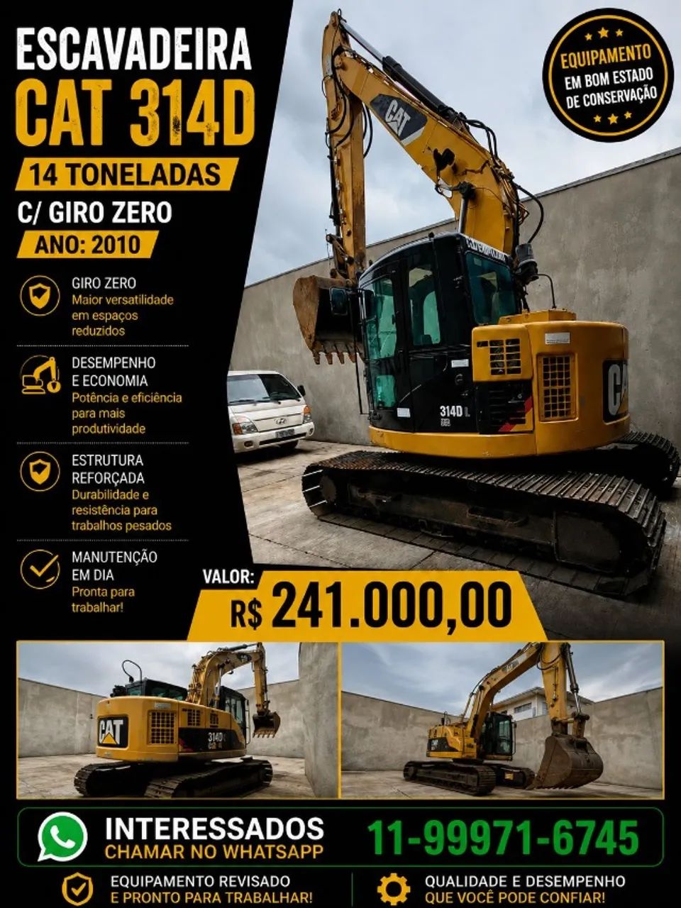 ESCAVADEIRA  CAT. 314 D (2010) COM CAÇAMBA -GIRO ZERO