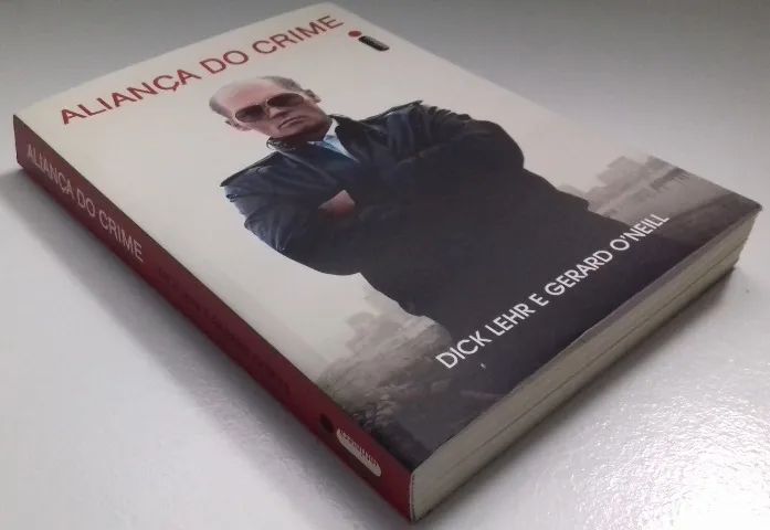 Aliança do Crime - Dick Lehe e Gerard O'Neill