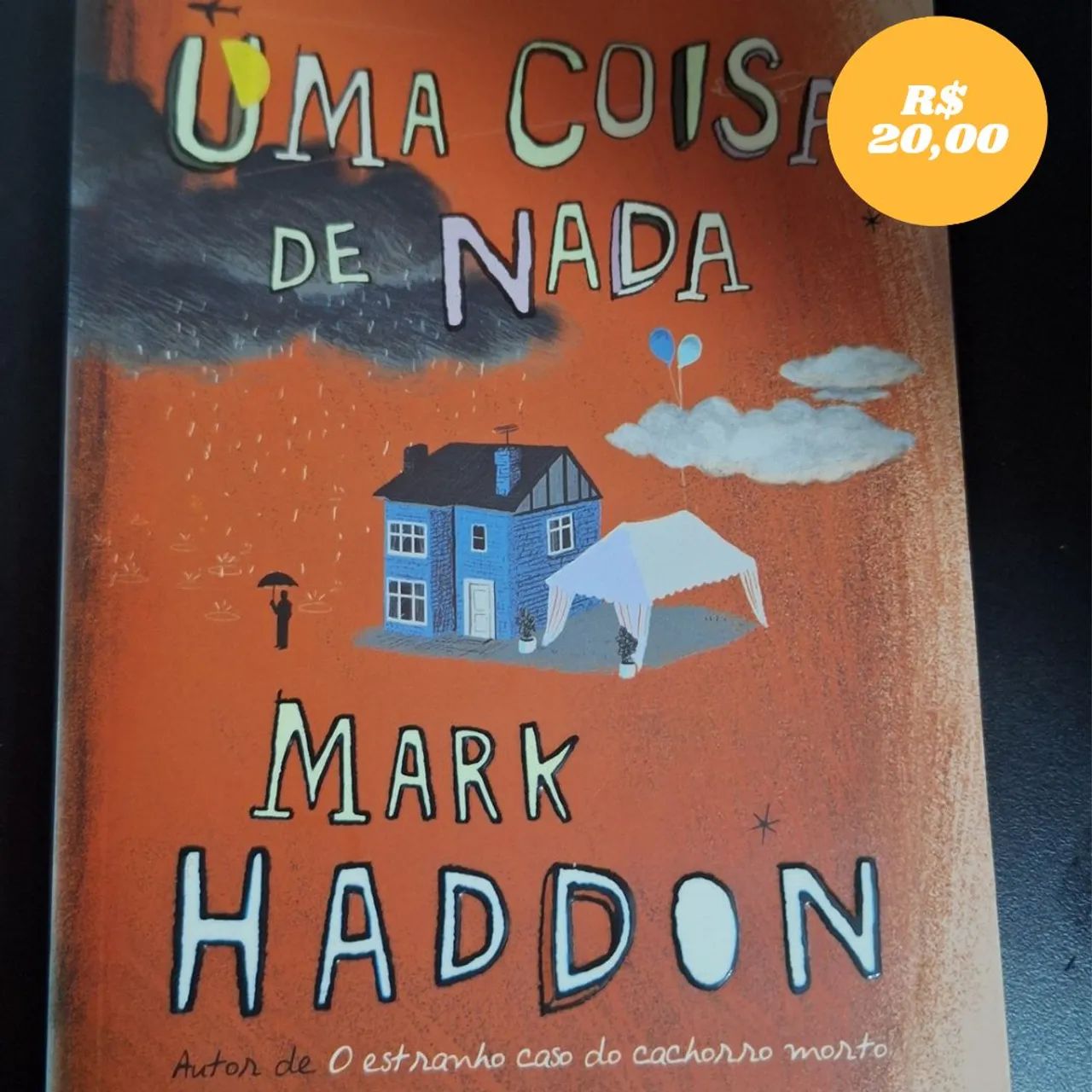 Uma Coisa de Nada - Mark Haddon