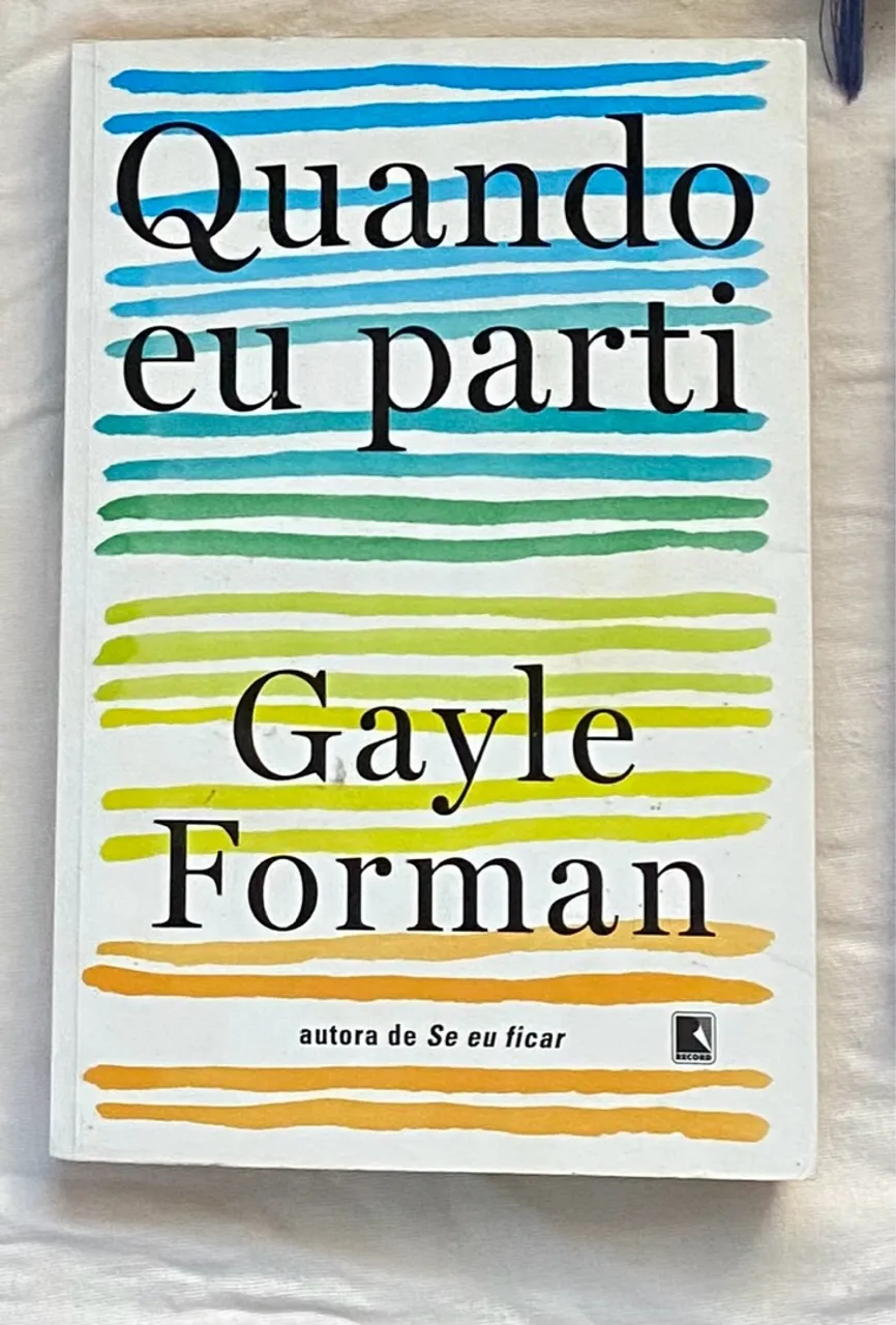 Quando Eu Parti - Gayle Forman