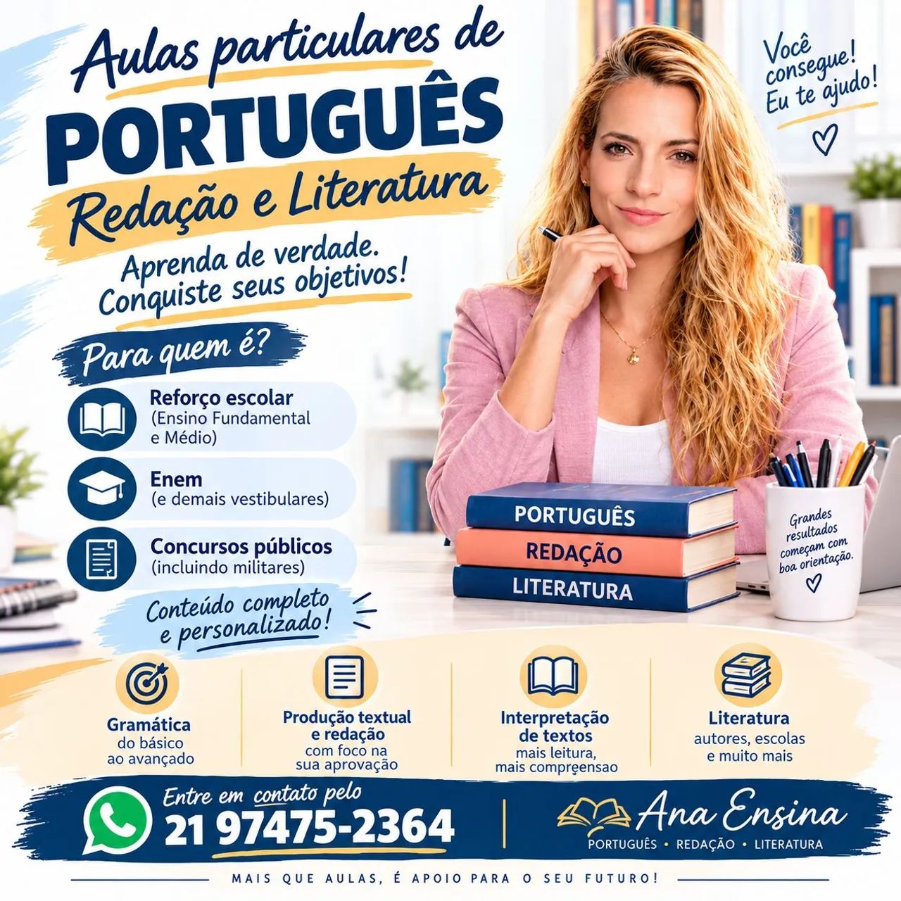 Professora de português e redação.