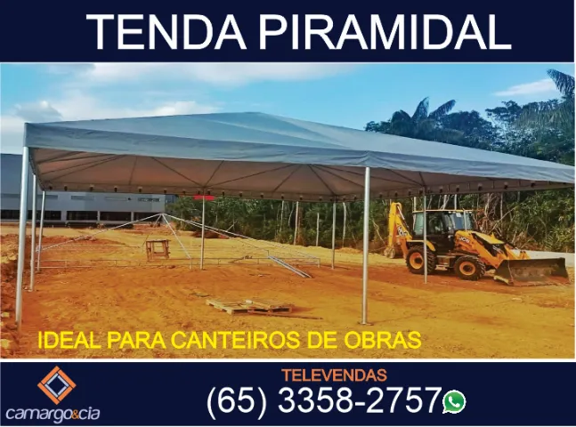 Tenda Piramidal para Canteiros de Obras. Fixo (65) 4141-1229 e Watts (65) 3358-2757