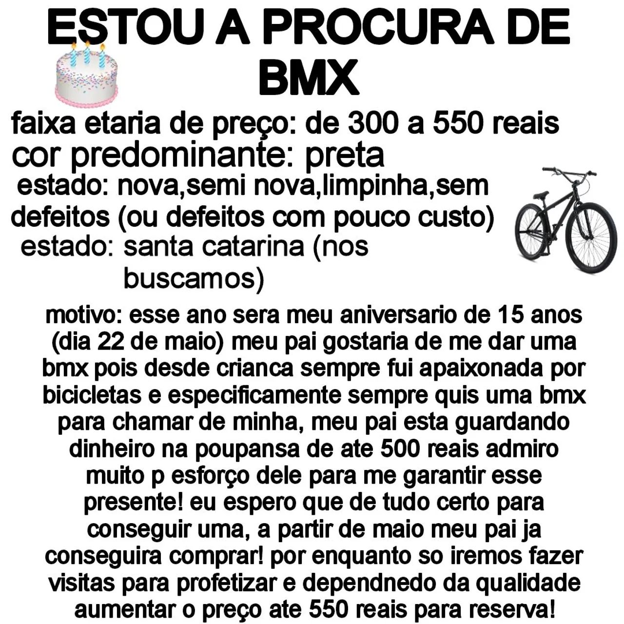 Procurando BMX para meu aniversário!