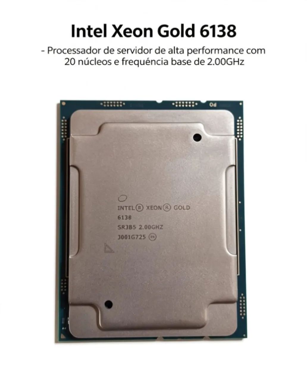 Processador Intel Xeon Gold 6138 - 20 Cores / 40 Threads - LGA 3647 -Testado e Funcionando - Foto 4