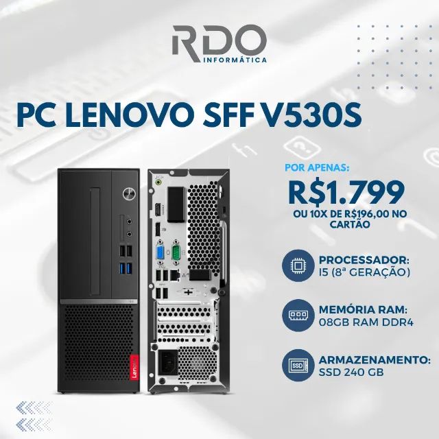 Computador Lenovo V530S i5 8th 08gb RAM DDR4 SSD 240gb | Ideal