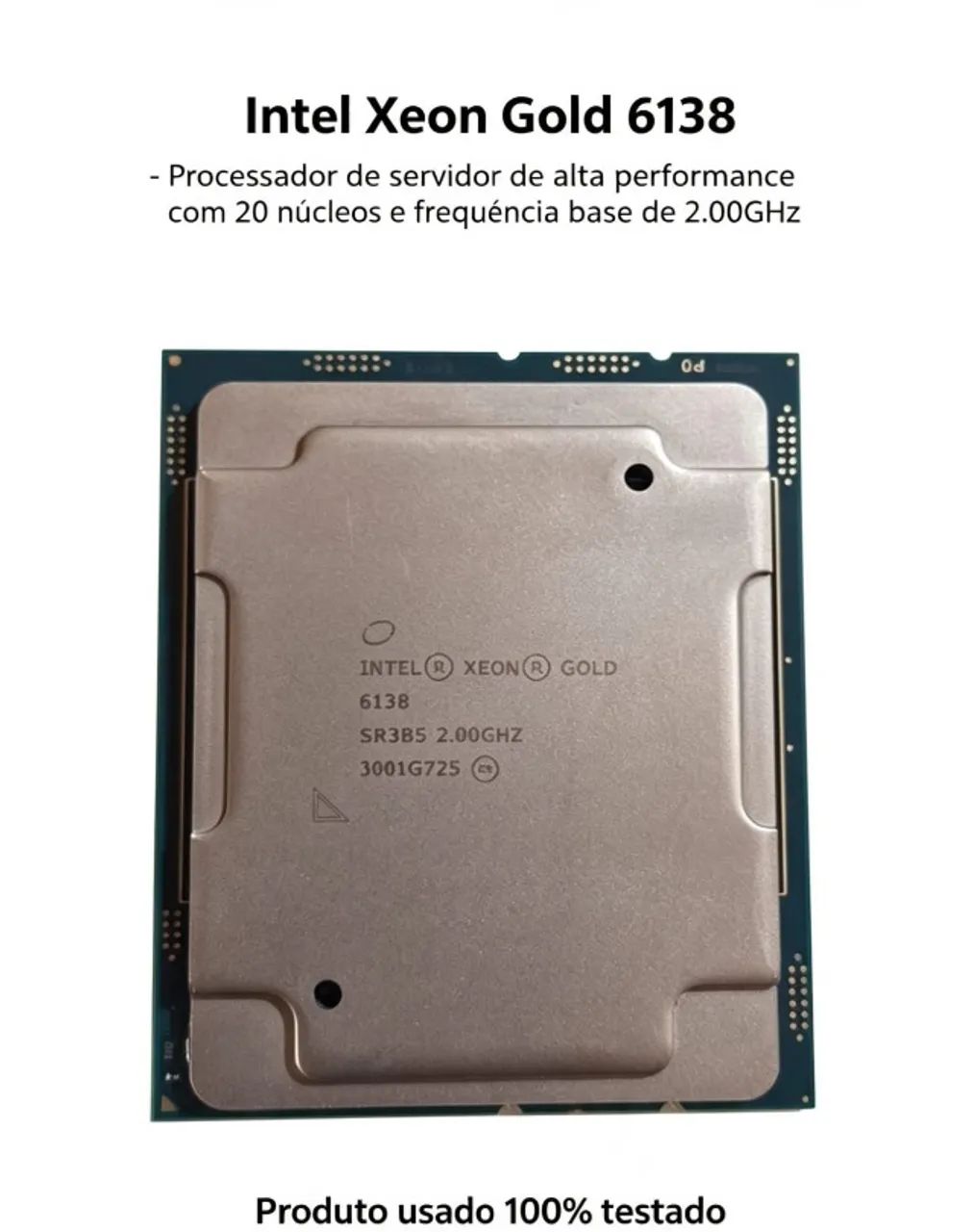 Processador Intel Xeon Gold 6138 - 20 Cores / 40 Threads - LGA 3647 -Testado e Funcionando - Foto 3