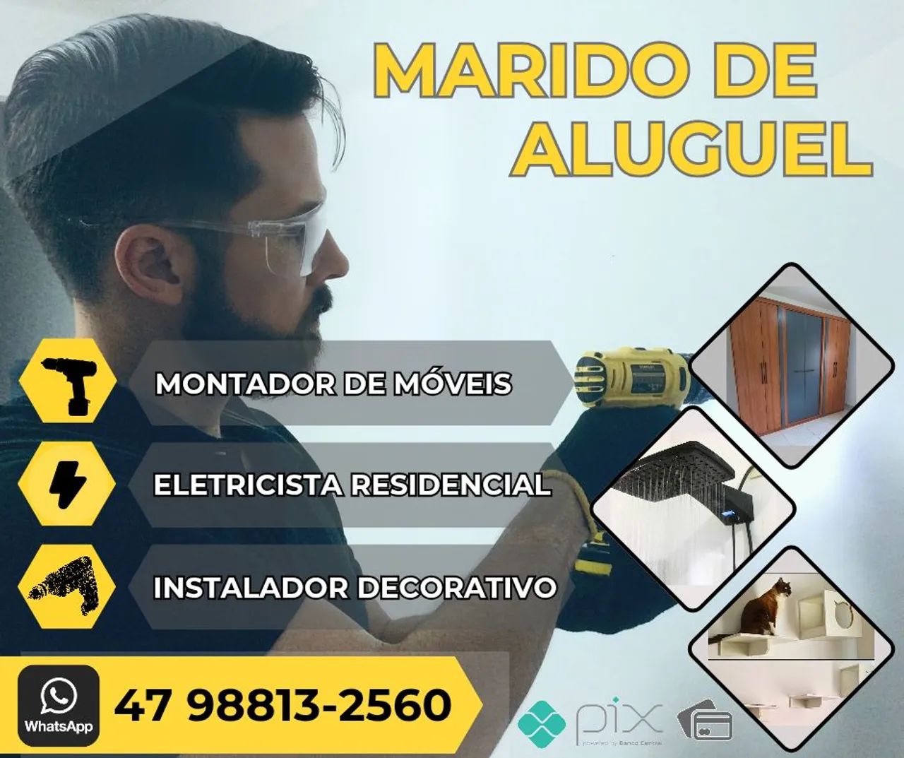 MONTADOR DE MÓVEIS - ELETRICISTA RESIDENCIAL - INSTALADOR DECORATIVO - MARIDO DE ALUGUEL <br>