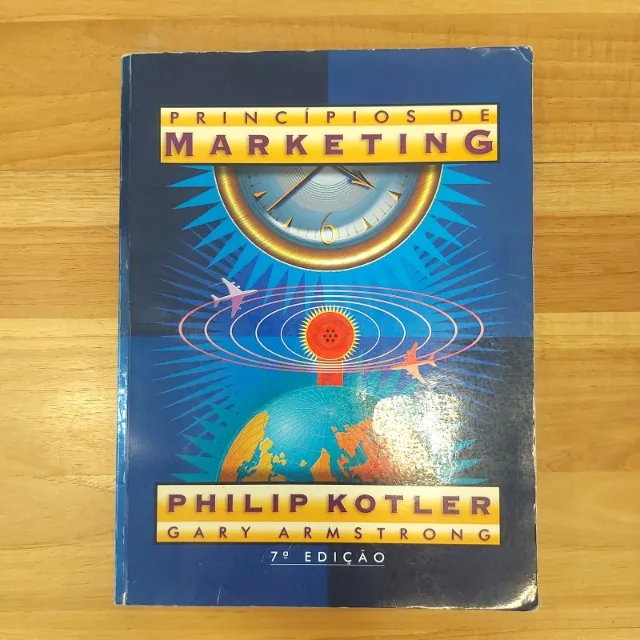 Livro Princípios de Marketing - Philip Kotler - Gary Armstrong - 7 Edição