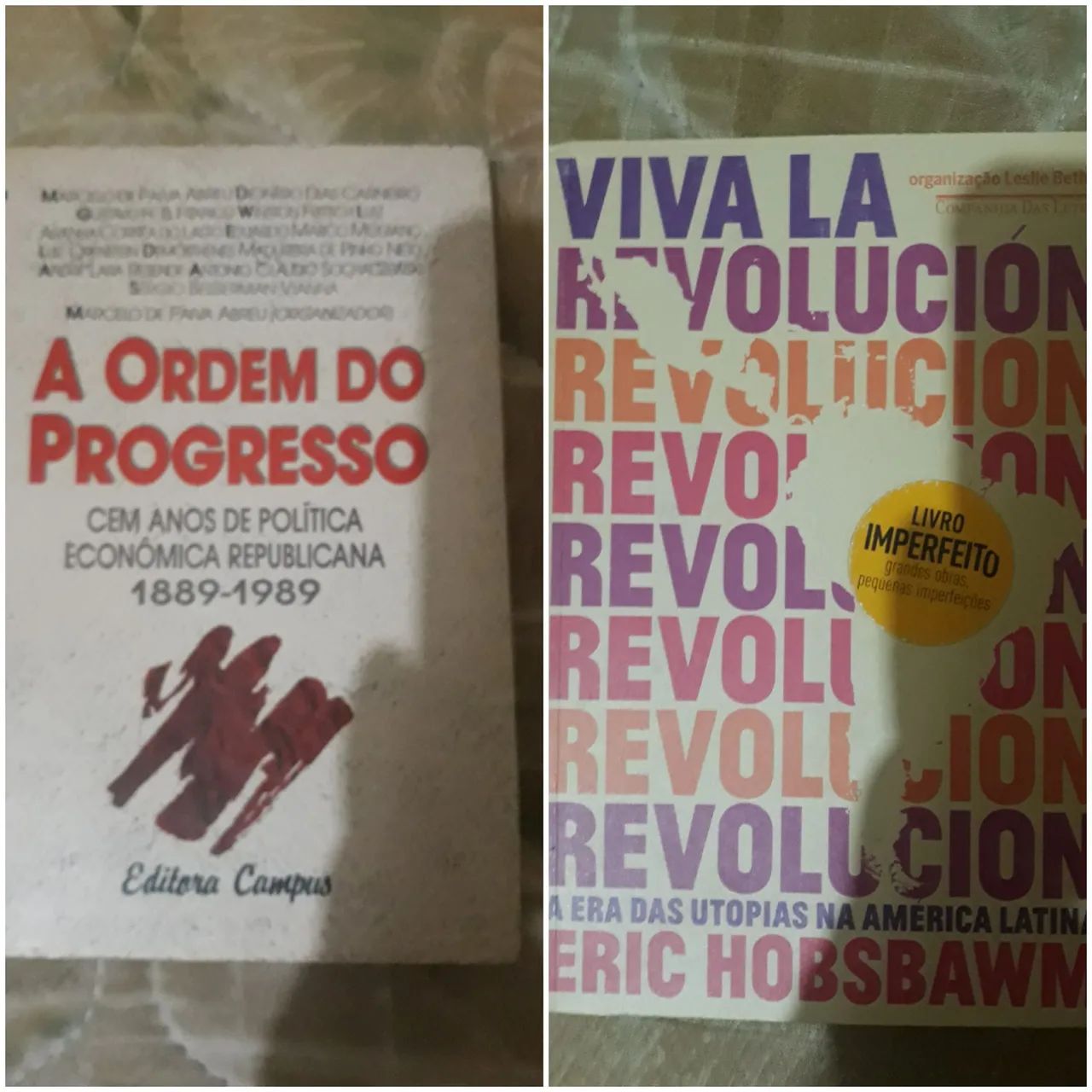 A Ordem do Progresso - Viva a Revolução - Eric Hobsbawm