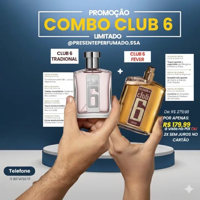 Combo Club 6 Tradicional e Club 6 Fever Eudora