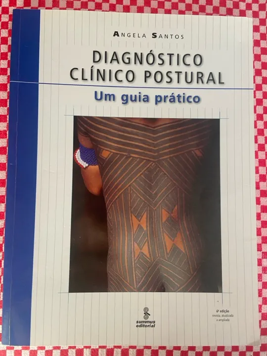 Diagnóstico Clínico Postural - Um guia prático