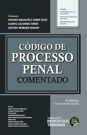 Código de Processo Penal Comentado - Alberto Z. Toron e outros - novooo