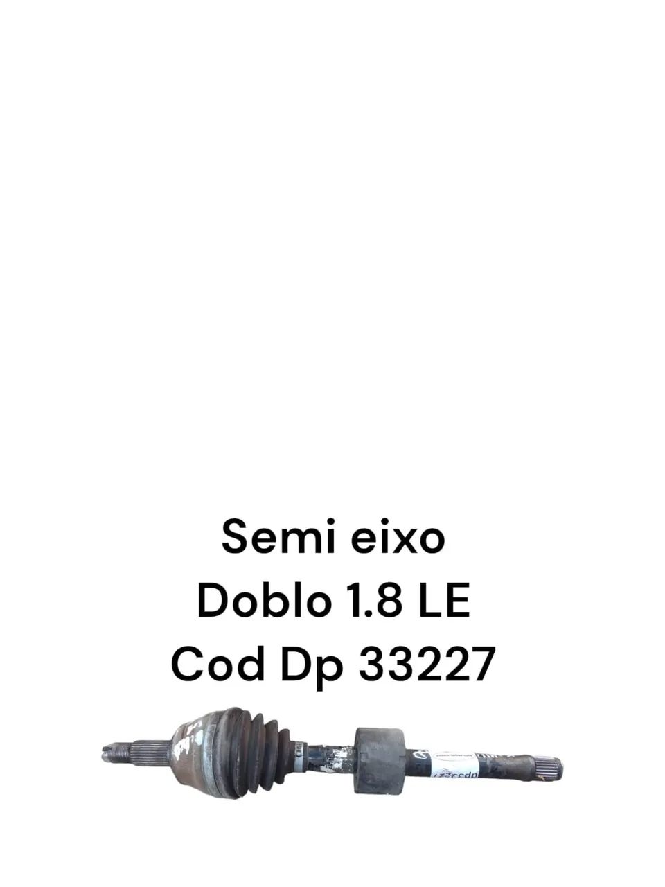 Semi Eixo Doblo 1.8 Le Cod Dp 33227