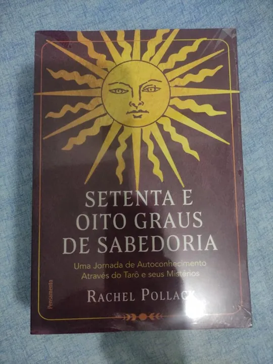 Setenta e Oito Graus de Sabedoria: uma Jornada de Autoconhecimento Rachel Pollack