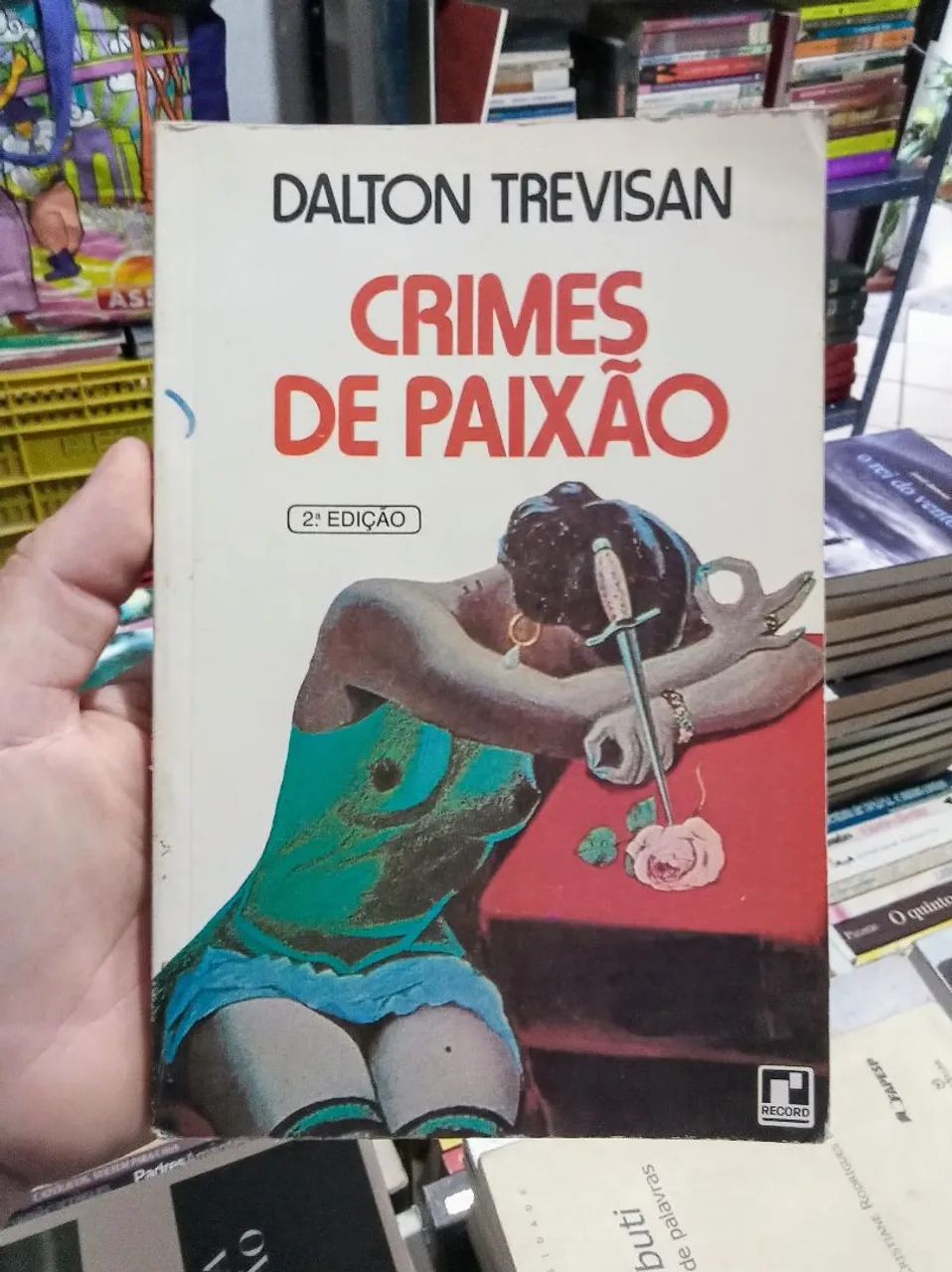 Crimes de Paixão - Dalton Trevisan - 2ª Edição