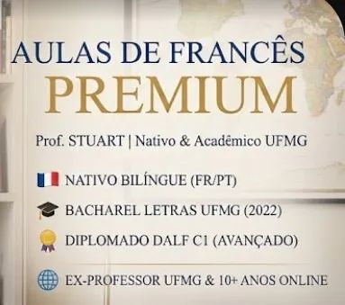 Aulas de Francês Premium (Delf/Dalf, TCF, Conversação, Fonética e Gramática)