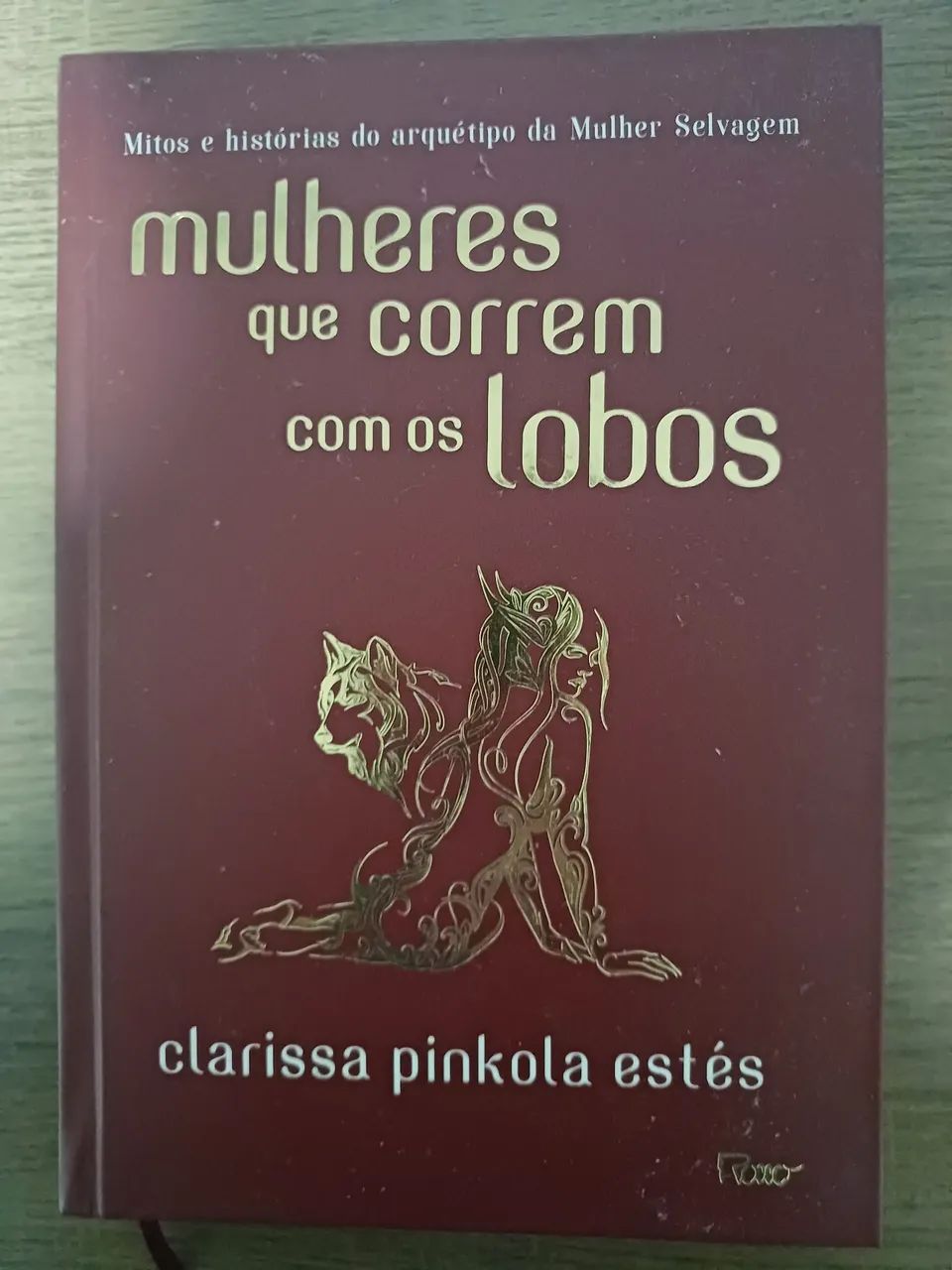 Mulheres que Correm com os Lobos - Clarissa Pinkola Estés