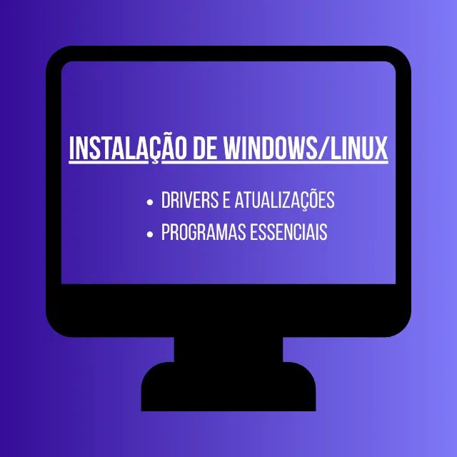 Formatação e Instalação de Windows/Linux