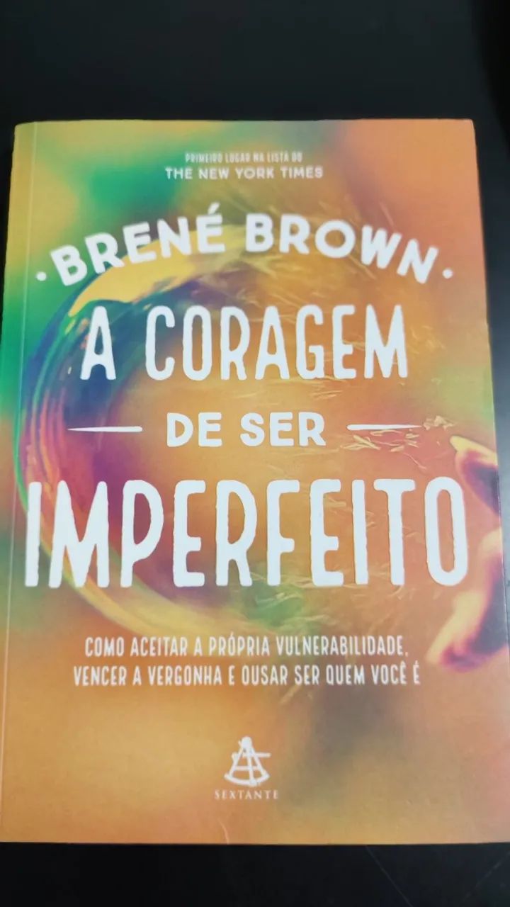 A Coragem de Ser Imperfeito - Brené Brown
