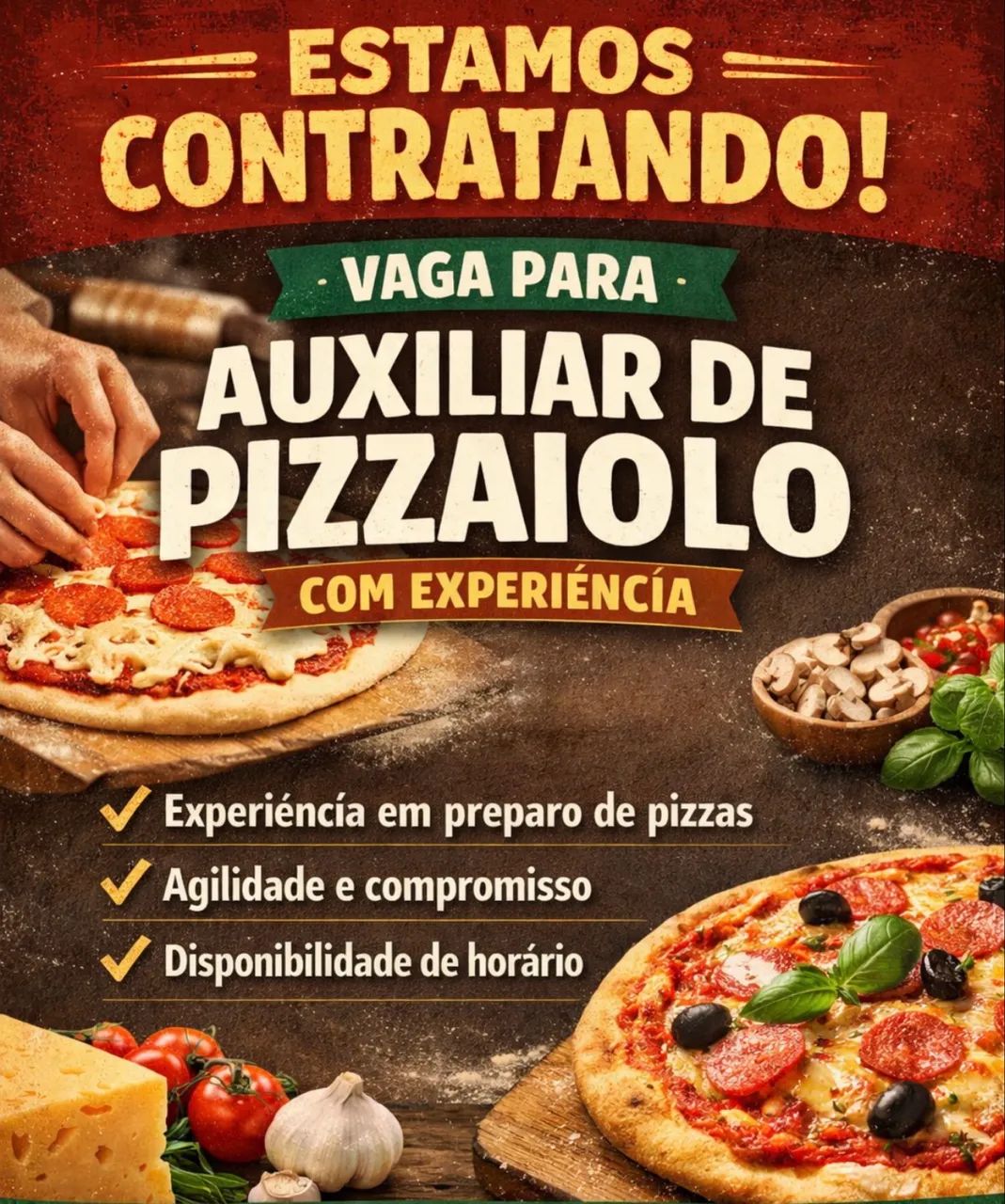Vaga para Auxiliar de pizzaiolo Com Experiência.