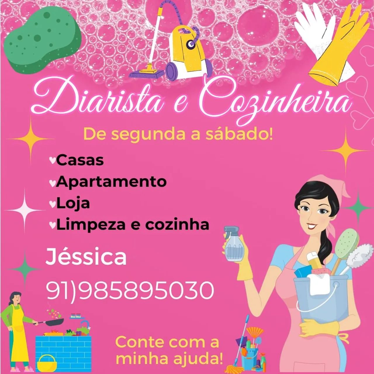 Sou diarista cozinheira e babá 