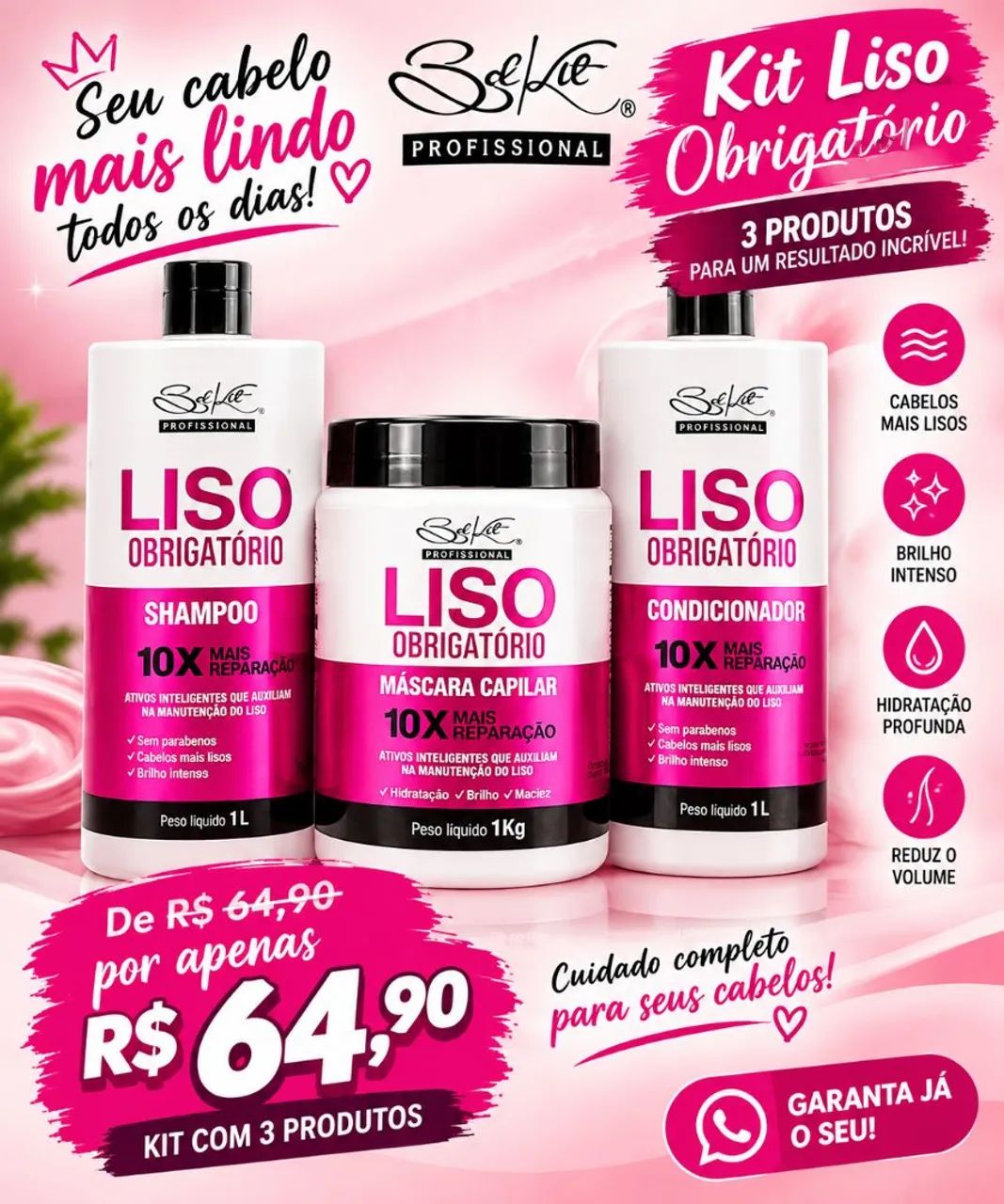 Liso perfeito.