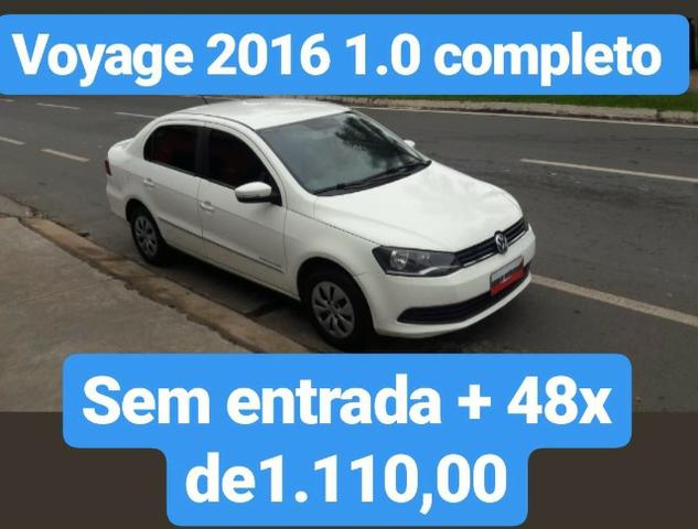 Voyage 2016 1.0 Completo Sem Entrada mais 48 x de 1.110,00