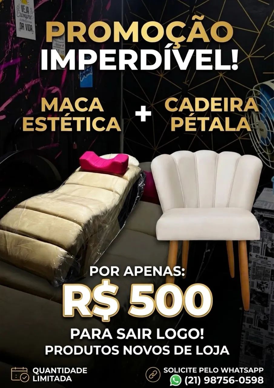 Maca e cadeira para sair logo 