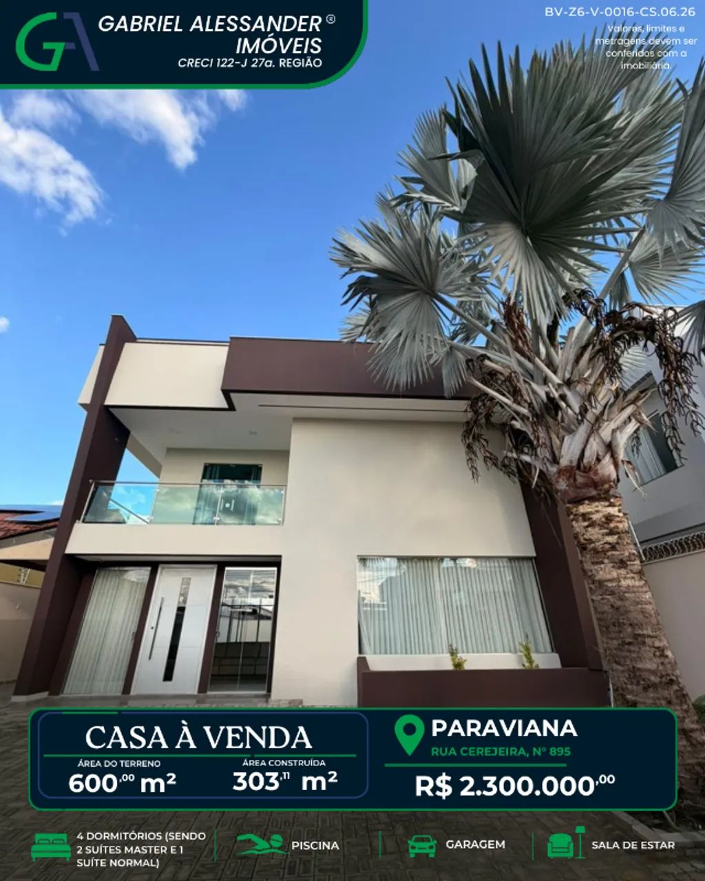 Rua Cerejeira, n° 895 - Paraviana.