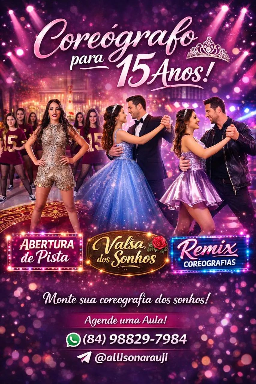 Coreografo especializado em 15 anos 