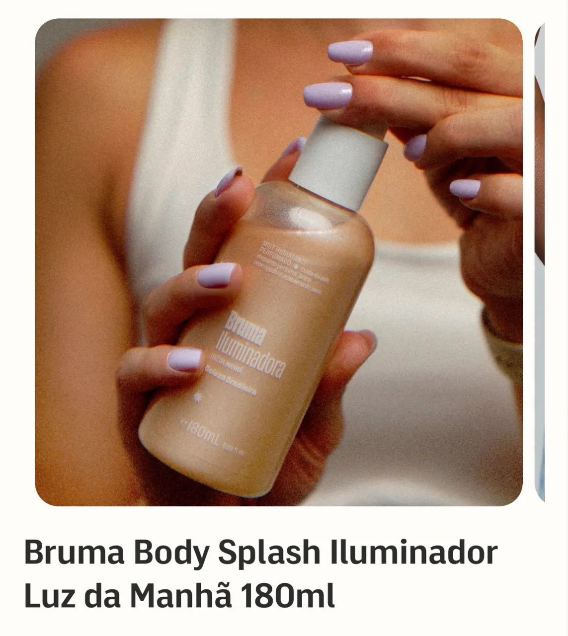 Body Splash e bruma iluminadora - Beleza Brasileira - Foto 2