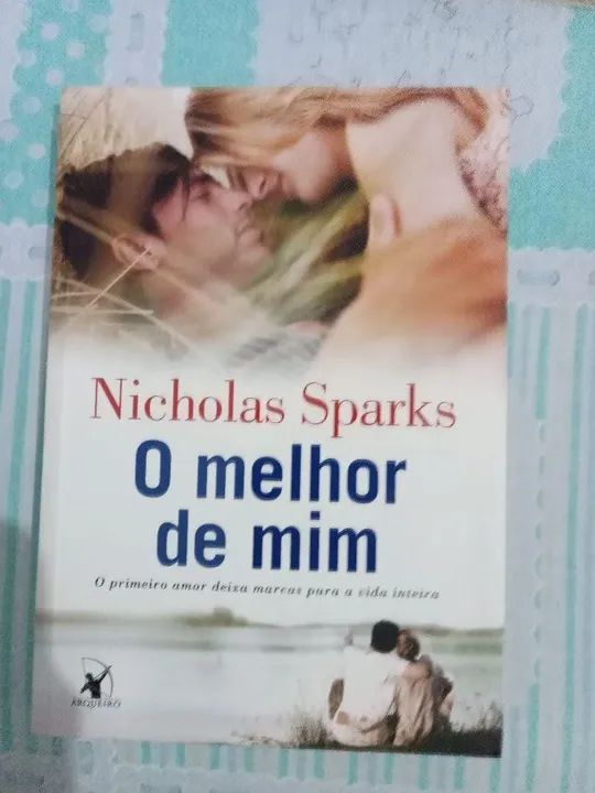 Livro Nicholas Sparks O melhor de mim