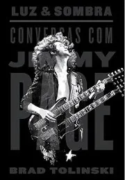 Livro Luz & Sombra: Conversas com Jimmy Page