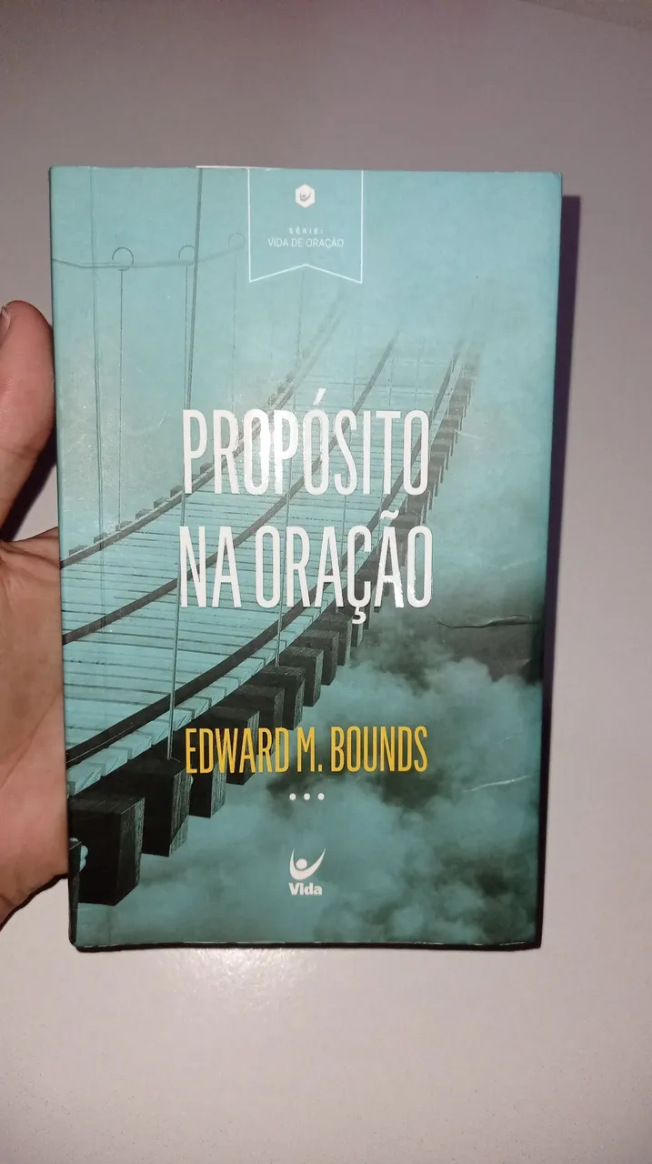 Livro 'Propósito na Oração' - Edward M. Bounds