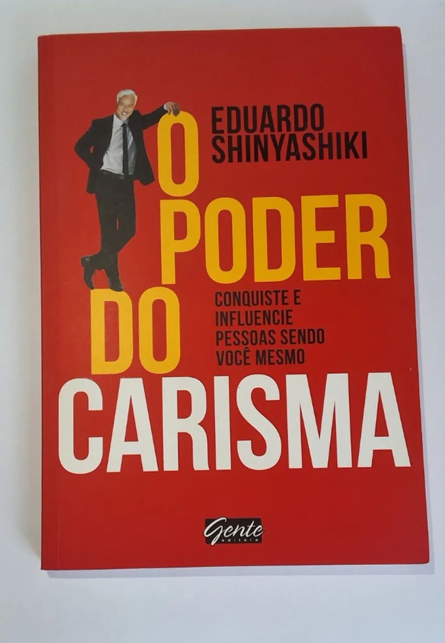 Livro O Poder Do Carisma: Conquiste E Influencie Pessoas Sendo Você Mesmo
