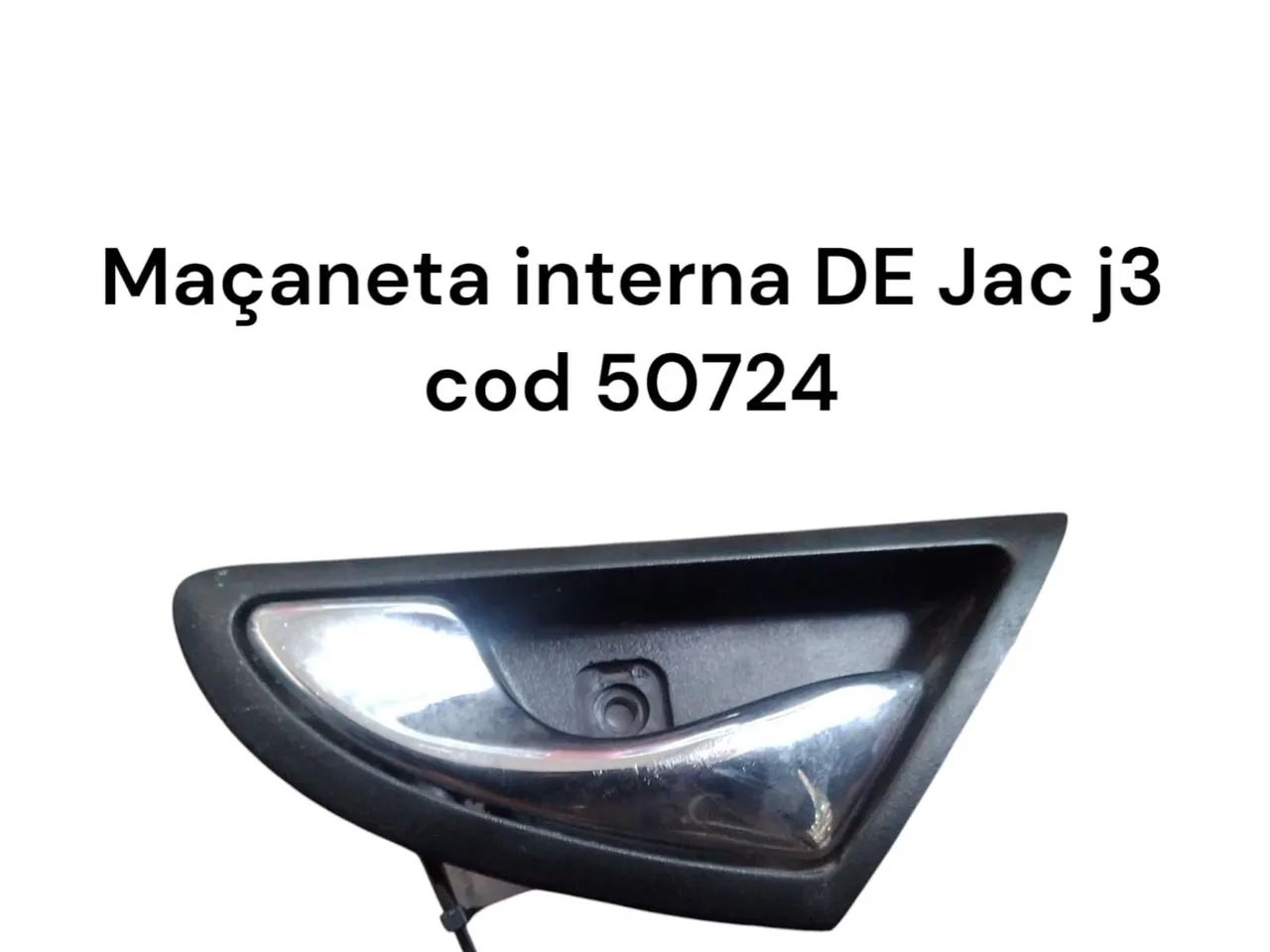 Maçaneta interna JAC J3 - Cod 50724
